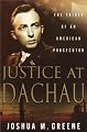 Justice at Dachau: The Trials of an American Prosecutor