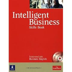 Intelligent Business Intermediate Skills Book with CD-ROM: Intermediate Skills Book and CD-Rom Pack