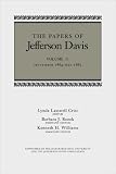  : The Papers of Jefferson Davis: September 1864-May 1865 (Papers of Jefferson Davis)