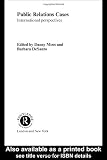 Public Relations Cases and Readings: International Perspectives