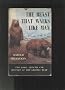 THE BEAST THAT WALKS LIKE MAN: THE STORY OF THE GRIZZLY BEAR.