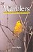 Warblers of the Great Lakes Region and Eastern North America by Chris Earley