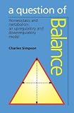 A question of balance : homeostasis and metabolism : an upregulatory and downregulatory model