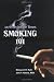 Smoking 101: An Overview For Teens (Teen Overviews)