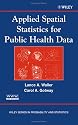 Applied Spatial Statistics for Public Health Data