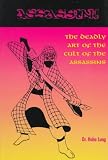 ASSASSIN! The Deadly Art Of The Cult Of The Assassins