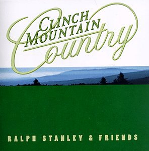Ralph Stanley - Clinch Mountain Country - Zortam Music