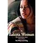 Lakota Woman: Die Geschichte einer Sioux-Frau