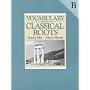 Vocabulary from Classical Roots B