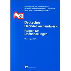 Deutsches Dachdeckerhandwerk: Regeln f�r Dachdeckungen