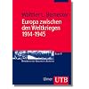 Europa zwischen den Weltkriegen 1914-1945