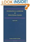 International Handbook of Educational Change (Springer International Handbooks of Education)