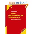 Patent-, Gebrauchsmuster- und Sortenschutzrecht (Start ins Rechtsgebiet)
