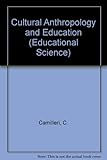 Cultural anthropology and education
