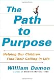 414Sec5gpdL. SL160  The Path to Purpose: Helping Our Children Find Their Calling in Life
