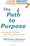 The Path to Purpose: Helping Our Children Find Their Calling in Life