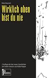 Wirklich oben bist du nie