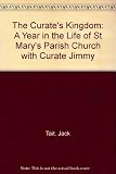 The Curate's Kingdom, Hay-on-Wye : a year in the life of St. Mary's Parish Church with Curate Jimmy