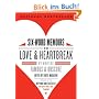 Six-Word Memoirs on Love and Heartbreak: by Writers Famous and Obscure