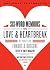 Six-Word Memoirs on Love and Heartbreak: by Writers Famous and Obscure