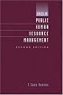 Cases in Public Human Resource Management