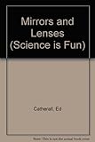 Mirrors and lenses