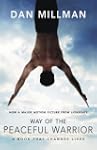 WAY OF THE PEACEFUL WARRIOR: A Book T...