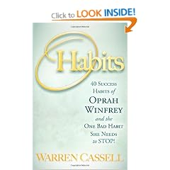 O'Habits: 40 Success Habits of Oprah Winfrey and the One Bad Habit She Needs to Stop!