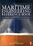  : The Maritime Engineering Reference Book: A Guide to Ship Design, Construction and Operation