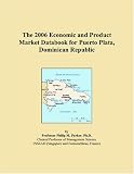 The 2006 Economic and Product Market Databook for Puerto Plata, Dominican Republic