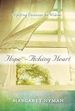Hope for an Aching Heart: Uplifting Devotions for Widows