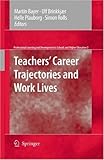 Teachers' career trajectories and work lives