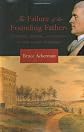 The Failure of the Founding Fathers: Jefferson, Marshall, and the Rise of Presidential Democracy