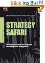 Strategy Safari. Eine Reise durch die Wildnis des strategischen Managements (manager magazin Edition)