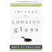 Through the Looking Glass: Reflections on Christ That Change Us
