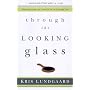 Through the Looking Glass: Reflections on Christ That Change Us
