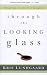 Through the Looking...