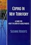 Coping in New Territory: A Guide for Adult Children of Aging Parents, First Edition