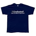 I Graduated T-Shirt T-Shirt