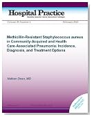 Methicillin-Resistant Staphylococcus aureus in Community-Acquired and Health Care-Associated Pneumonia: (Hospital Practice)