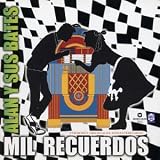 Mil Recuerdos - Alan y Sus Bates