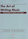 The Art of Writing Music: Softcover Book