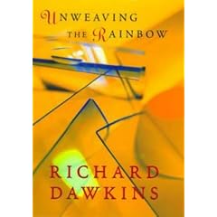 Unweaving the Rainbow: Science, Delusion and the Appetite for Wonder (Allen Lane Science)