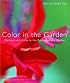 Color in the Garden: Planting With Color in the Contemporary Garden