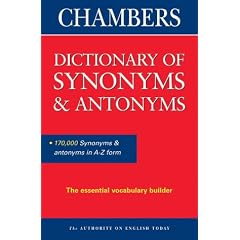 Chambers Dictionary of Synonyms and Antonyms (Reference)