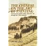 The Chinese on the Art of Painting: Texts by the Painter-Critics, from the 4th Through to the 19th Centuries (Dover Books on Art, Art History)