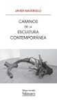 Caminos de la escultura contempor�nea