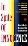 In Spite Of Innocence: Erroneous Convictions in Capital Cases