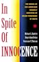 In Spite Of Innocence: Erroneous Convictions in Capital Cases
