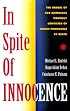 In Spite Of Innocence: Erroneous Convictions in Capital Cases
